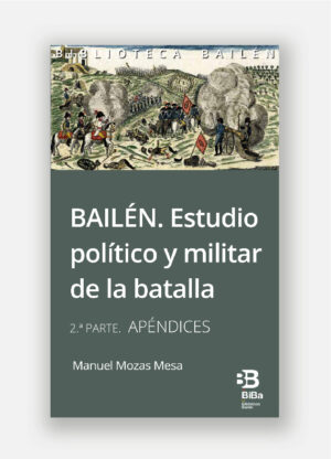 XIX-Bailén Estudio político y militar de la batalla II