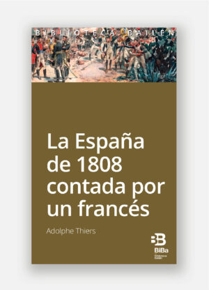 VI-La España de 1808 contada por un francés